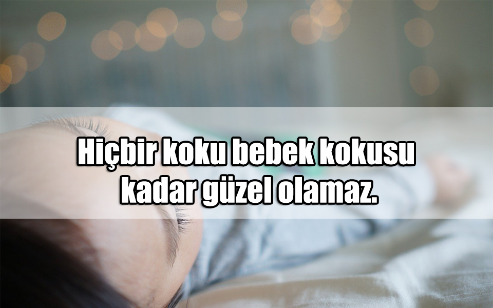 Bebekler İle İlgili Sözler Aşk Sözleri, Güzel Sözler