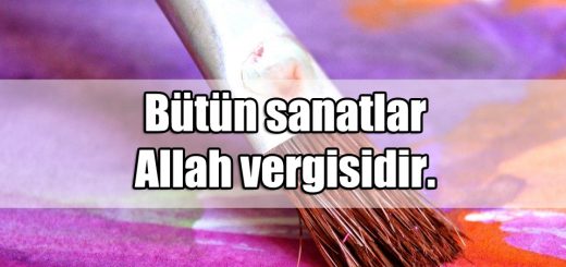 Sanat ile ilgili Sözler
