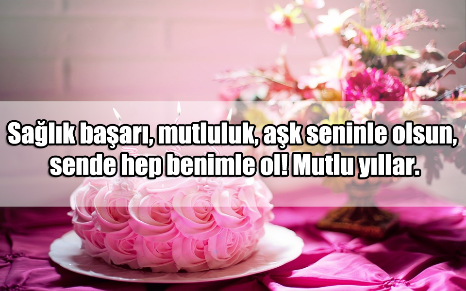 Doğum Günü için Güzel Sözler