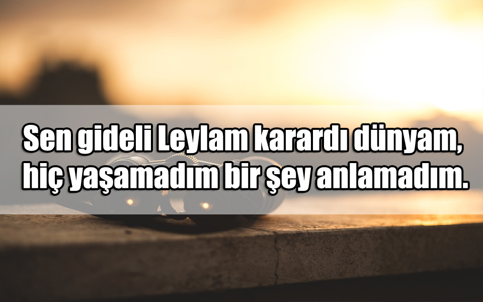 Leyla ile ilgili Sözler