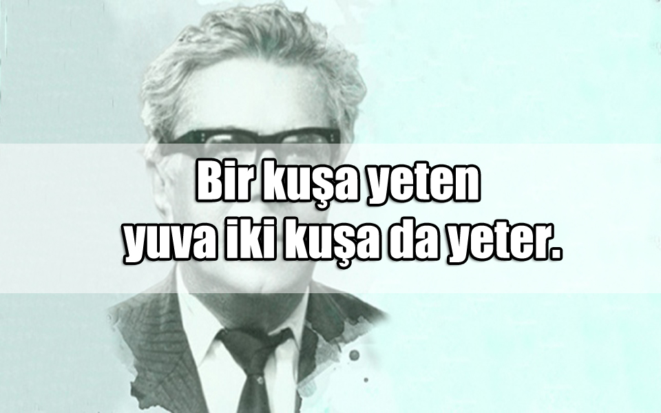 Arif Nihat Asya Sözleri