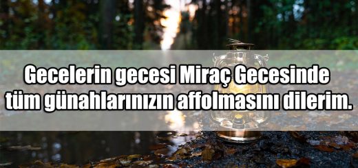 En Güzel Miraç Kandili Sözleri