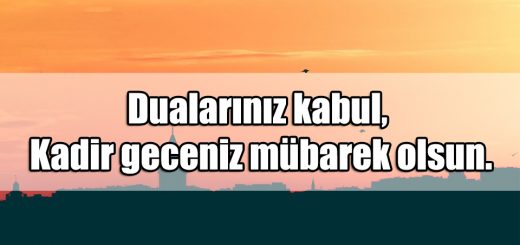 Kadir Gecesi ile ilgili Sözler