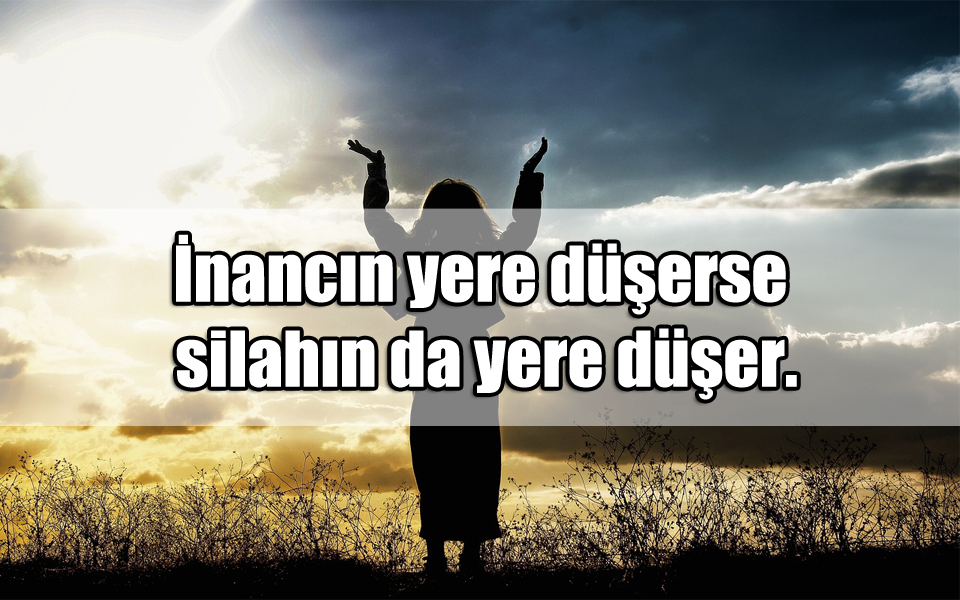 inanmak ile ilgili Sözler