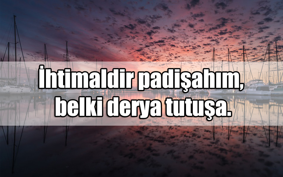 Derya ile ilgili Sözler