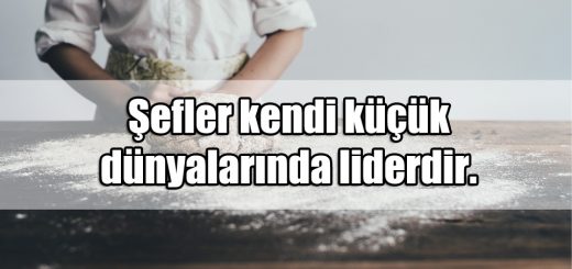 Şef ile ilgili Sözler