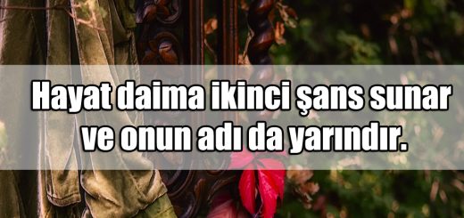 ikinci Şans ile ilgili Sözler