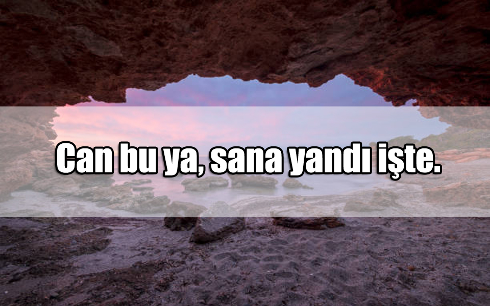 En Güzel Can ile ilgili Sözler