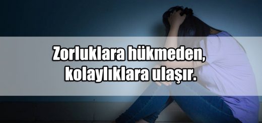 En Güzel Zorluk ile ilgili Sözler