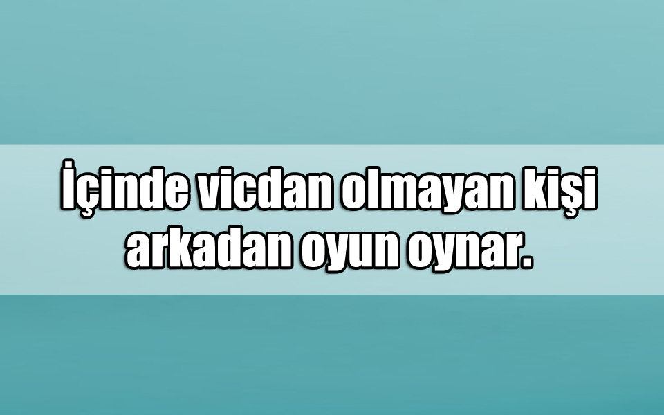 En Güzel Vicdansızlara ile ilgili Sözler