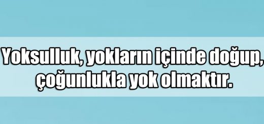 En Güzel Yoksulluk ile ilgili Sözler