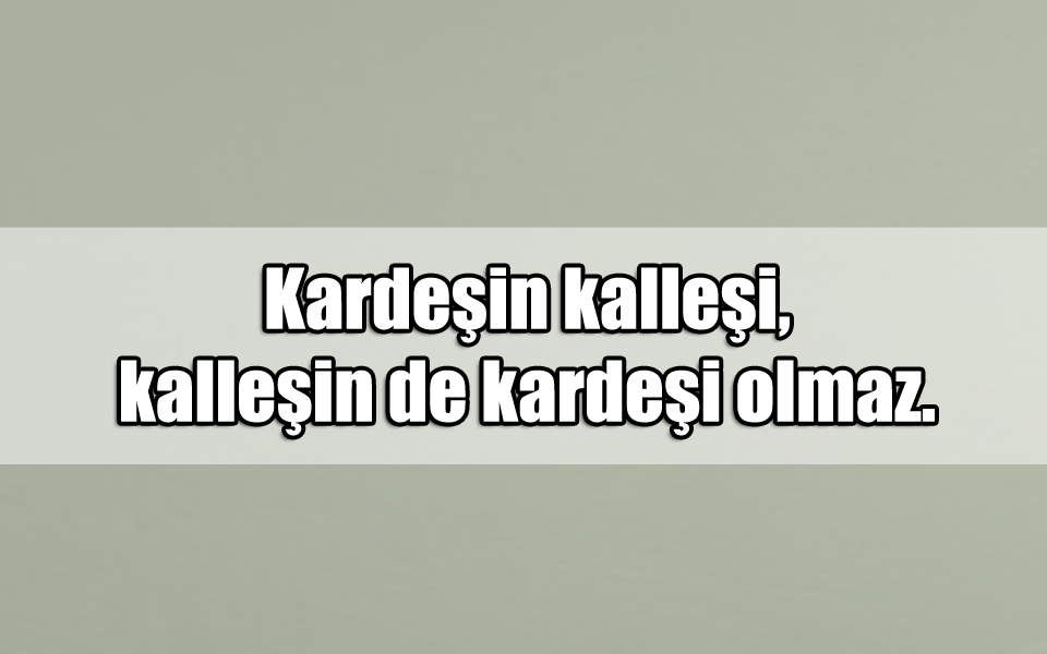 En Güzel Kalleş ile ilgili Sözler