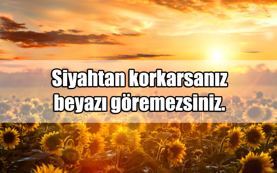 En Güzel Siyah Beyaz ile ilgili Sözler