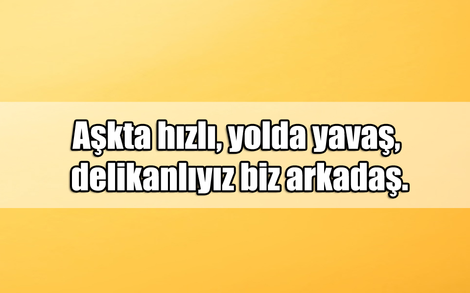 En Güzel Hızlı ile ilgili Sözler