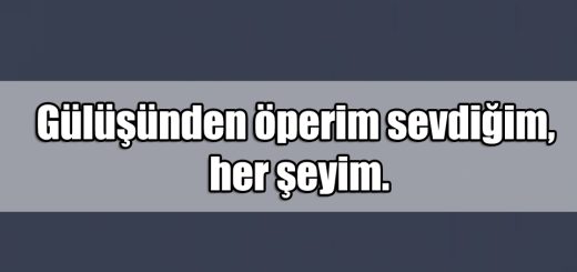 En Güzel Öpmek ile ilgili Sözler