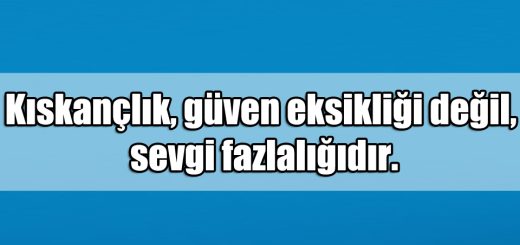 En Güzel Sevgiliye Kıskançlık ile ilgili Sözler