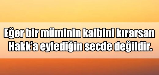 En Güzel Tasavvufi ile ilgili Sözler