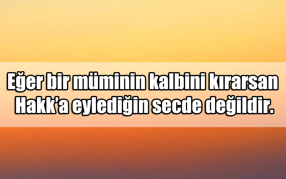 En Güzel Tasavvufi ile ilgili Sözler