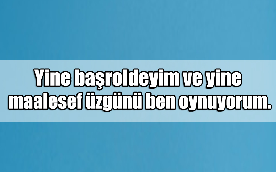 En Güzel Kahreden ile ilgili Sözler