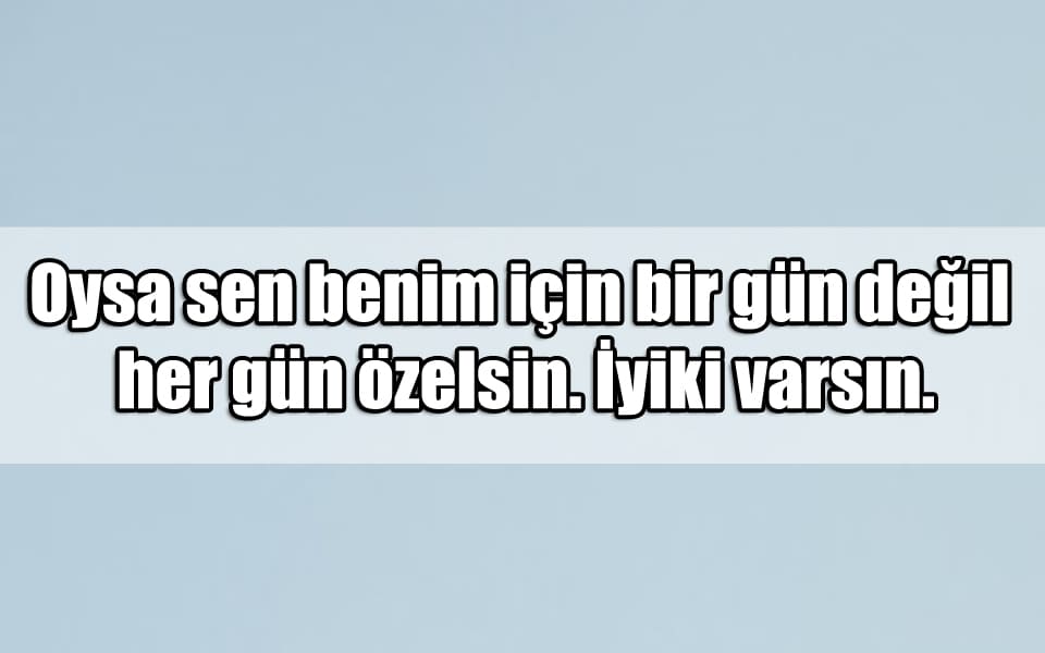 En Güzel iyi Ki Varsın Mesajları