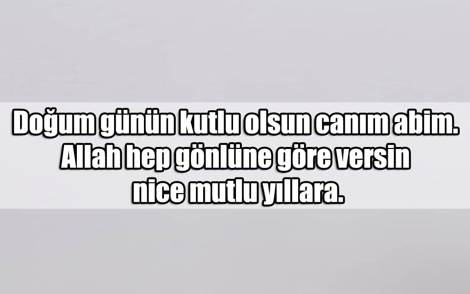 En Güzel Abiye Doğum Günü Mesajları