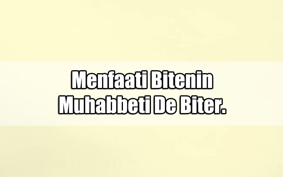 En Güzel Menfaat Mesajları