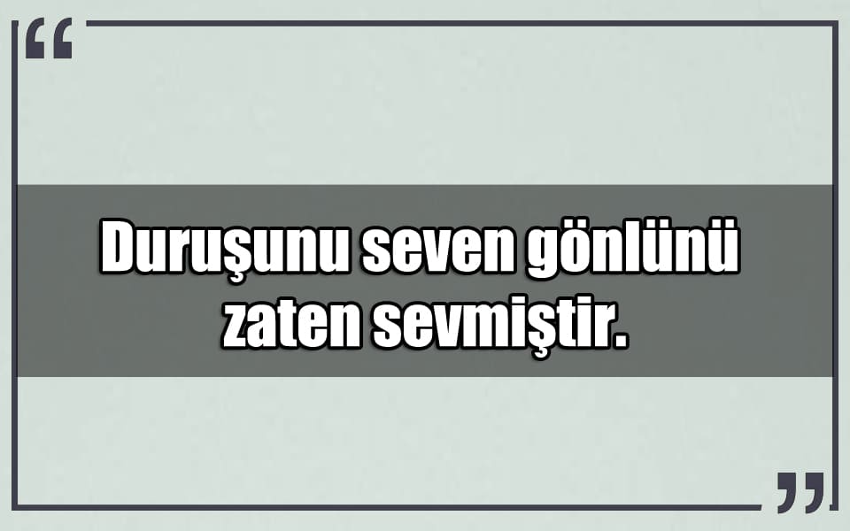 En Güzel Duruş Mesajları