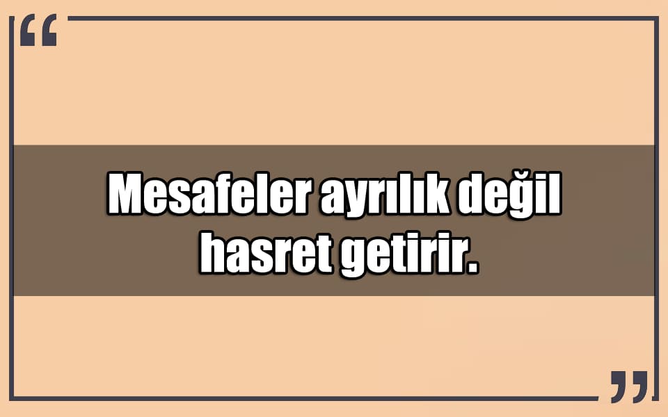 En Güzel Mesafe Mesajları