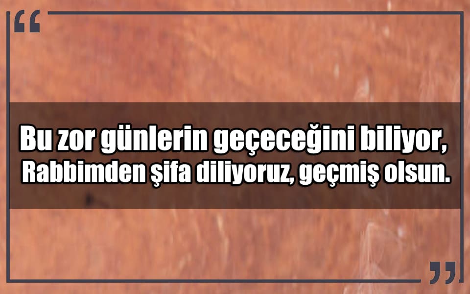 En Güzel Geçmiş Olsun Mesajları