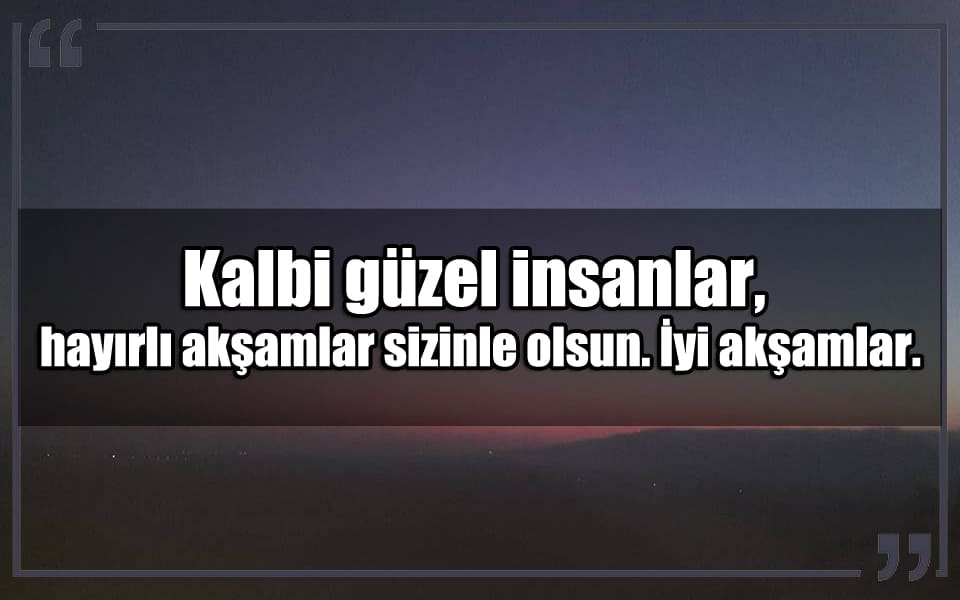 En Güzel iyi Akşamlar Mesajları