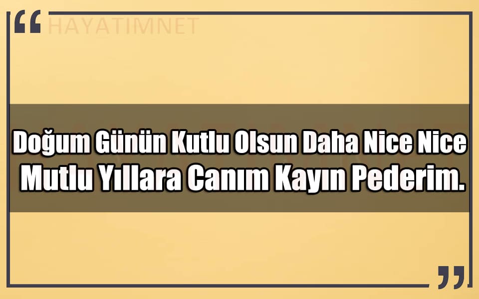 En Güzel Kayınpedere Doğum Günü Mesajları