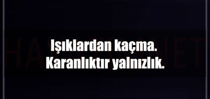 En Güzel Karanlık Mesajları