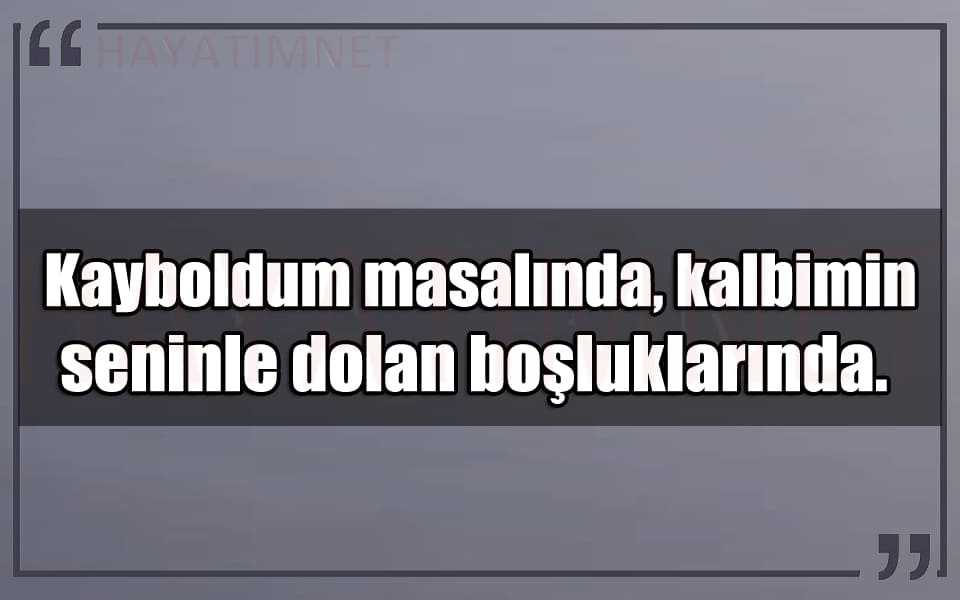 En Güzel Kayboldum Masalında Mesajları