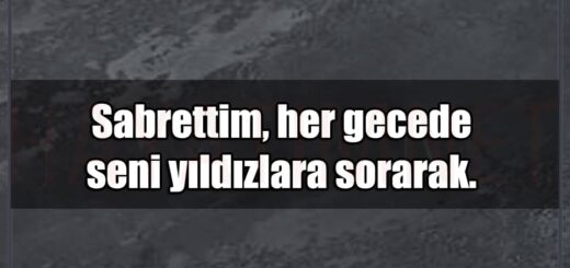 En Güzel Sabrettim Mesajları