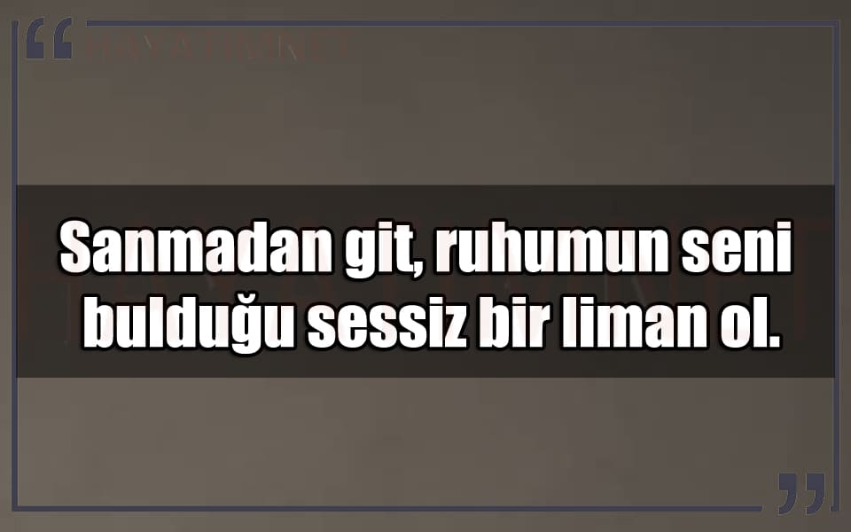 En Güzel Sanmadan Git Mesajları