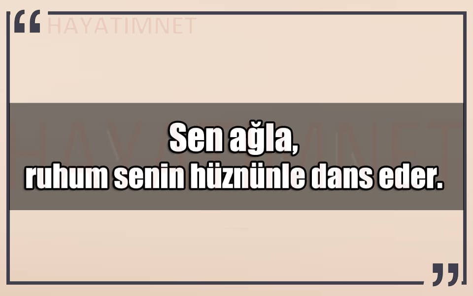 En Güzel Sen Ağla Mesajları