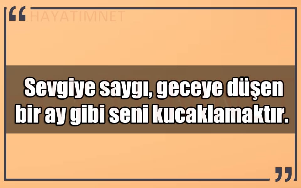 En Güzel Sevgiye Saygı Mesajları