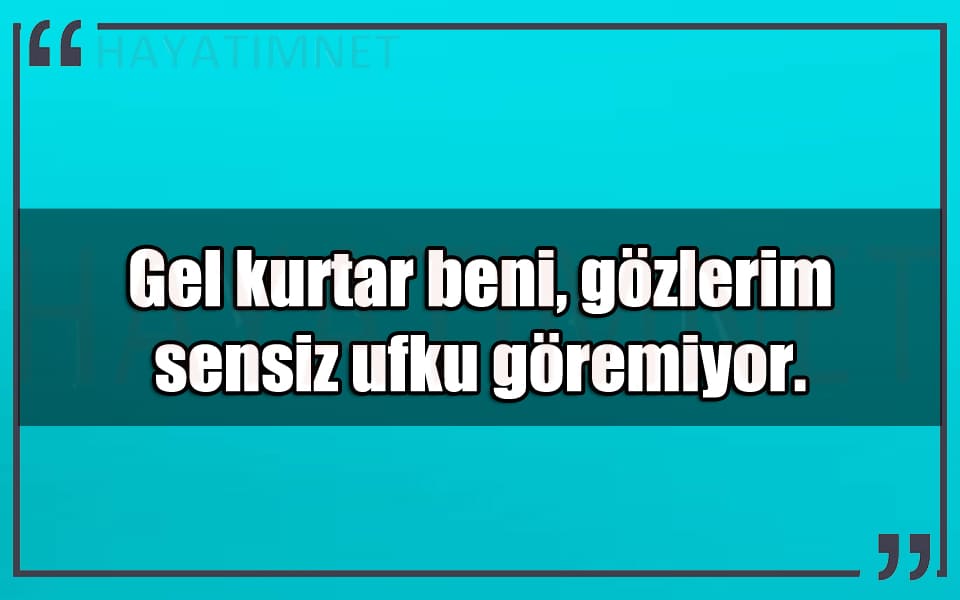 En Güzel Gel Kurtar Beni Mesajları