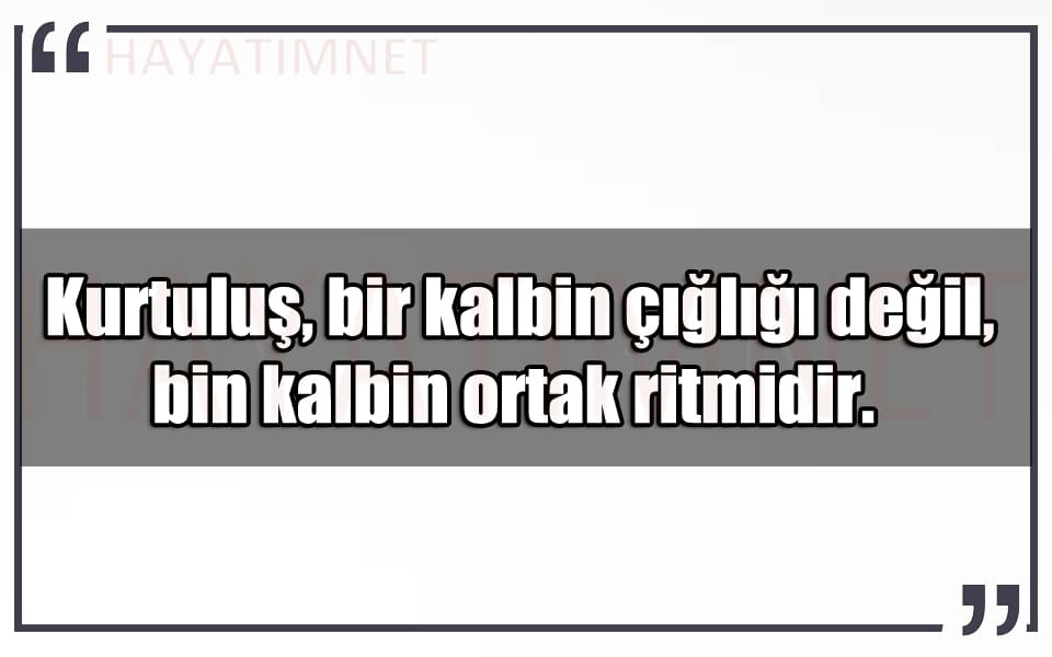 En Güzel Kurtuluş Yok Tek Başına Mesajları