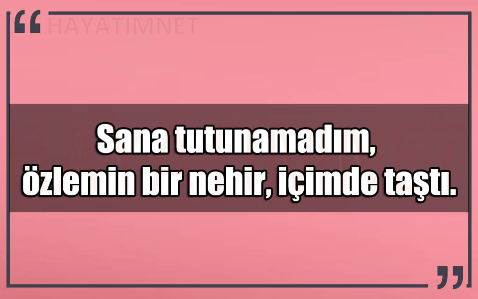 En Güzel Sana Tutunamadım Mesajları